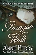 Paragon Walk (Charlotte and Thomas Pitt Series Book 3)