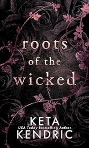 Roots of the Wicked