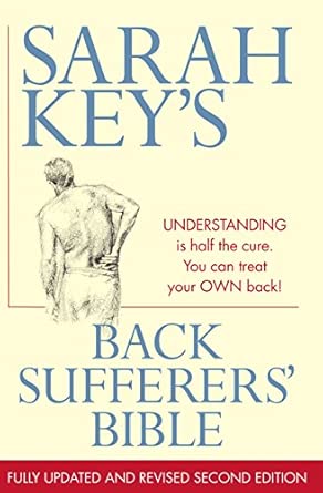 Back Sufferers' Bible: Understanding Is Half the Cure. You Can Treat Your Own Back! Updated Edition book cover