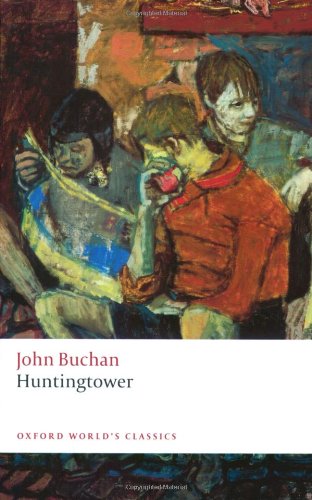 Huntingtower (Oxford World's Classics)