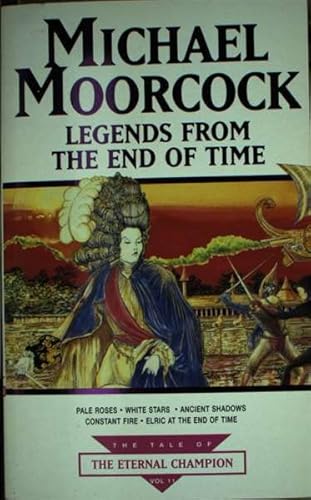 Legends from the End of Time (Tale of the Etern... 0752806491 Book Cover