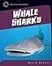 Whale Sharks (21st Century Skills Library: Exploring Our Oceans)