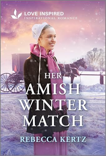 Her Amish Winter Match: An Uplifting Inspirational Romance (Love Inspired)
