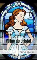 Vêtue de cristal B0G38GTRSJ Book Cover