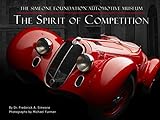 The Spirit of Competition: The Simeone Foundation Automotive Museum