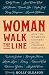 Woman Walk the Line: How the Women in Country Music Changed Our Lives