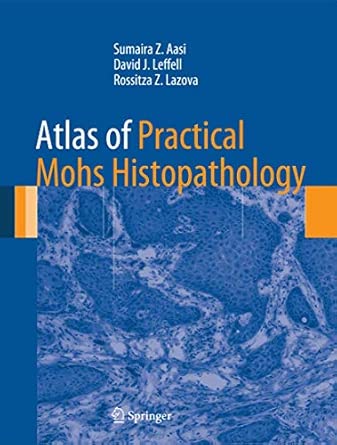 Atlas of Practical Mohs Histopathology 2013th Edition book cover