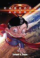 Cabezon de Acero Integral (Cómic) 8416436509 Book Cover