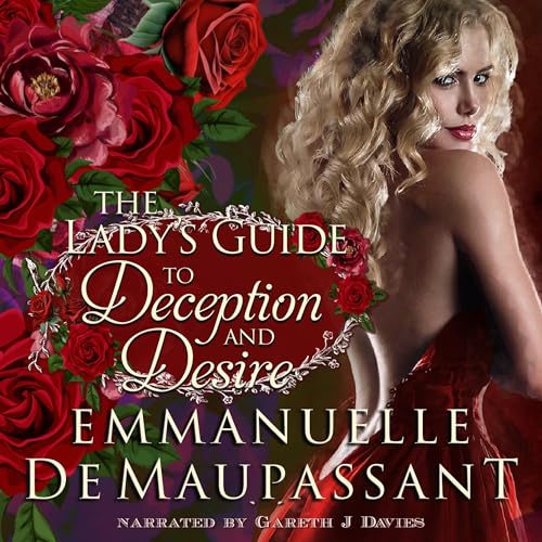 The Lady's Guide to Deception and Desire by Emmanuelle de Maupassant episode artwork