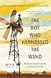 セール中のKindle本8：The Boy Who Harnessed the Wind: Young Readers Edition 