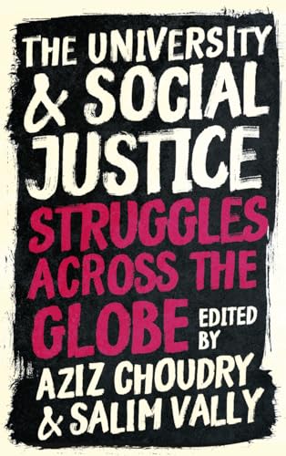 The University and Social Justice: Struggles Across the Globe
