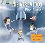 Los Atrevidos. Cuatro historias para gestionar tus emociones (El taller de emociones 1-4) Los Atrevidos. Cuatro historias para gestionar tus emociones (El taller de emociones 1-4)