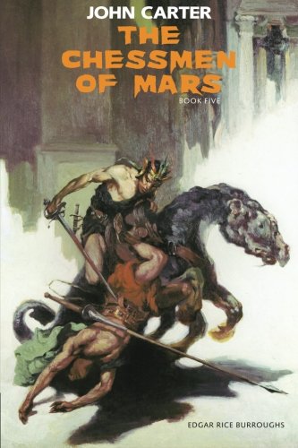 The Chessmen of Mars: John Carter: Barsoom Seri... 1772261556 Book Cover