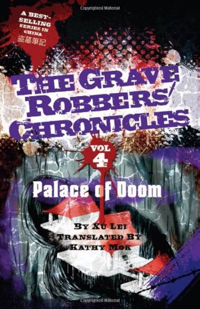 Meraklılarına - The Lost Tomb Seri Kitapları Palace of Doom (Grave Robbers' Chronicles) : Xu, Lei: Amazon.com.tr: Kitap