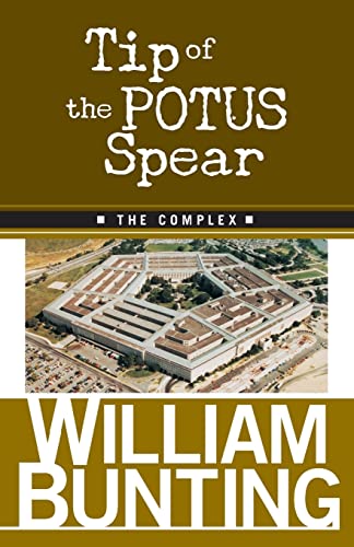 Tip Of The POTUS Spear: THE COMPLEX