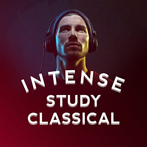 Play Intense Study Classical by VARIOUS ARTISTS on Amazon Music
