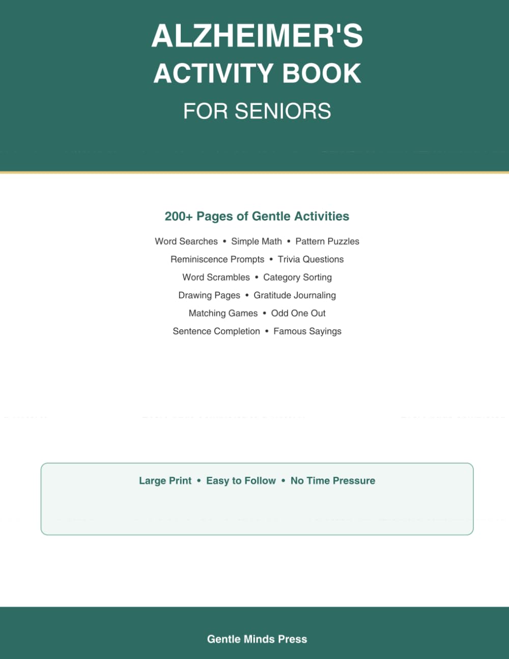 Alzheimer's Activity Book for Seniors: Easy Large-Print Puzzles, Memory Games & Relaxing Brain Exercises — A Gentle Workbook for People with Alzheimer's, Dementia & Their Caregivers