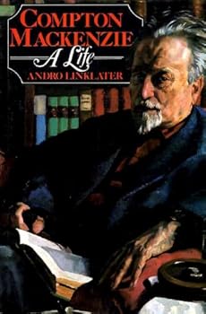 Compton Mackenzie: A Life