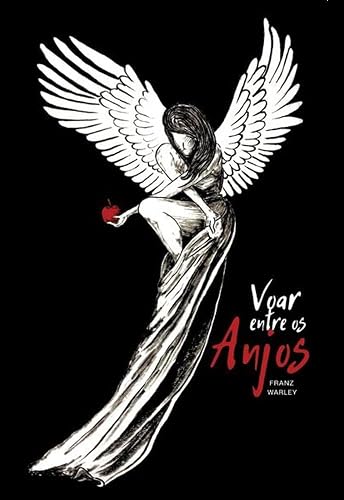 Voar entre os anjos (Portuguese Edition)