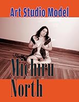 Art Studio Model: Michiru North 1515214060 Book Cover