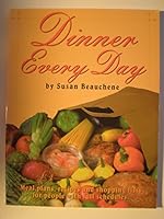 Dinner Every Day 1887166181 Book Cover