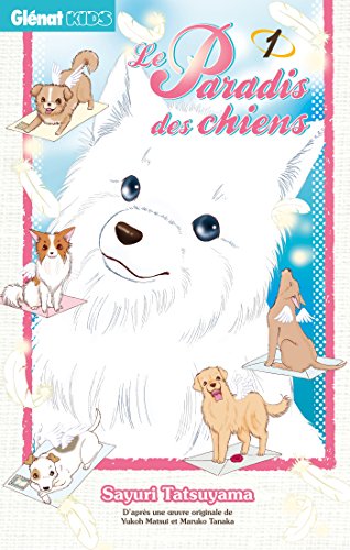 Le paradis des chiens - Tome 01
