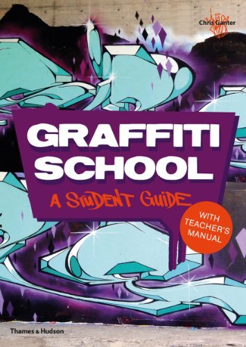 By Chris Ganter - Graffiti School: A Student Guide with Teacher's Manual (Tch)