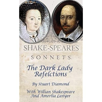 The Dark Lady Reflections and Other Works
