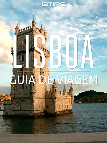 Lisboa Guia de Viagem (Portuguese Edition)