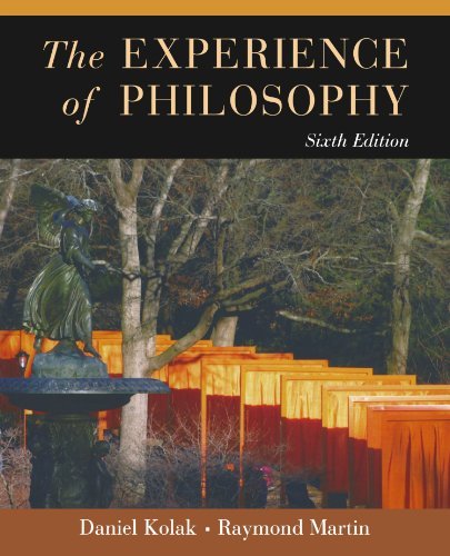 By Daniel Kolak - The Experience of Philosophy (6)