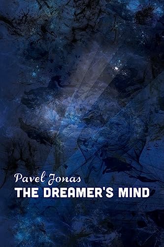 The Dreamer's Mind 1511800240 Book Cover