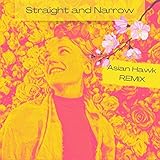  Straight and Narrow (Asian Hawk Remix)