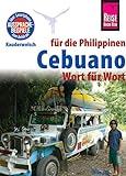 Reise Know-How Sprachführer Cebuano (Visaya) für die Philippinen - Wort für Wort: Kauderwelsch-Band 136 - Volker Heinrich, Janet M. Arnado 