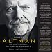 Robert Altman: The Oral Biography