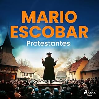 Protestantes Audiolibro Por Mario Escobar Golderos arte de portada