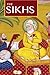 The Sikhs: A Brief Introduction