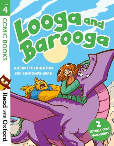 Read With Oxford: Stage 4: Comic Books: Looga And Barooga| Fiction Books|Age 7-9years