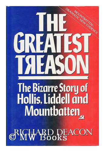 Buy The Greatest Treason: Bizarre Story of Hollis, Liddell and Mountbatten — BookShops.in