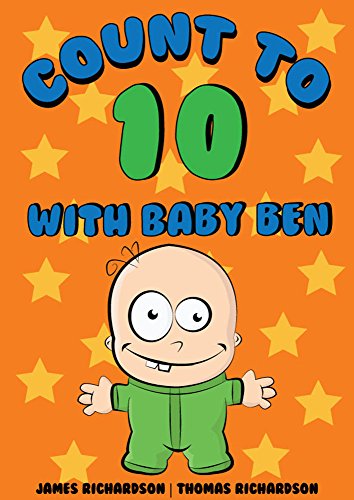 Preschool All-In-One Learning: Count to 10 with Baby Ben - Learn to Read and Count with Baby Ben - Educational Book for Baby, Toddler & Kindergarten Explorers: Educational Book for Baby & Toddler