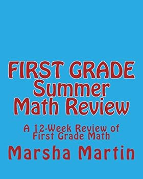 Paperback FIRST GRADE Summer Math Review: A 12-Week Review of First Grade Math Book