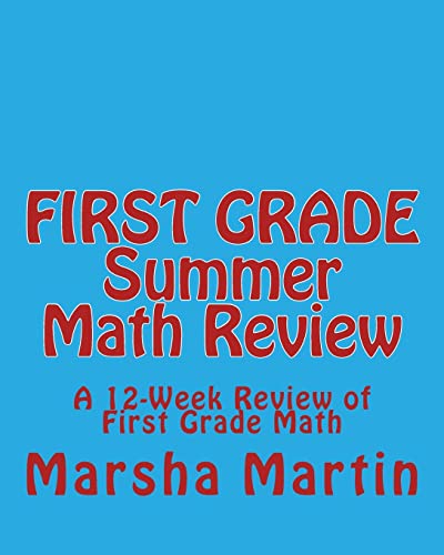 FIRST GRADE Summer Math Review: A 12-Week Review of First Grade Math
