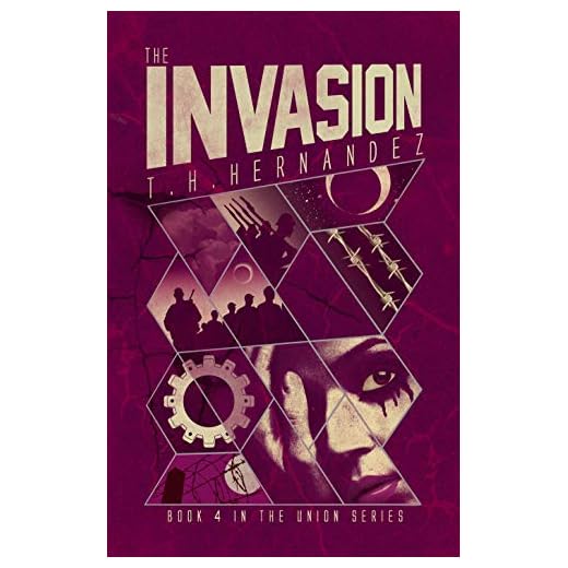 The Invasion - YA Dystopian Romance: The Union Series - Book 4