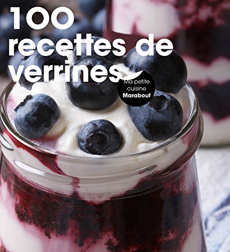 Télécharger 100 recettes de verrines livre En ligne