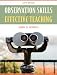 Observation Skills for Effective Teaching