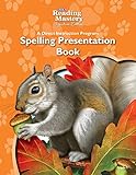 Reading Mastery Reading/Literature Strand Grade 1, Spelling Presentation Book (READING MASTERY LEVEL VI)