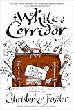 White Corridor: A Peculiar Crimes Unit Mystery