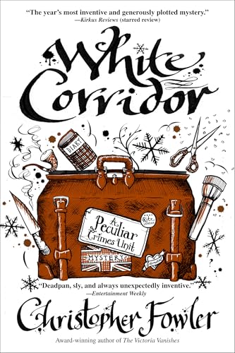 White Corridor: A Peculiar Crimes Unit Mystery