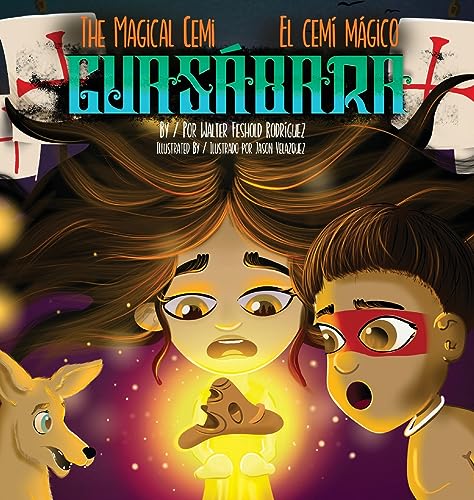 The Magical Cemi / El Cemí Mágico: Guasábara: Guasábara (Spanish Edition)