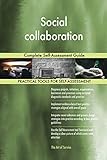Social collaboration: Complete Self-Assessment Guide