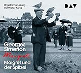  Maigret und der Spitzel: 74. Fall. Ungekürzte Lesung mit Walter Kreye (4 CDs) (Georges Simenon)
